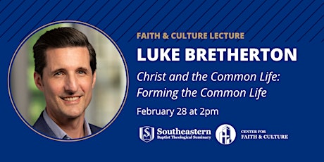 Luke Bretherton -  Christ and the Common Life: Forming the Common Life  primärbild