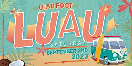 Lead Foot Luau - Island Festival, Car Show