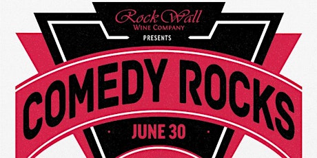 Rock Wall Wine Company presents: Comedy Rocks! primary image