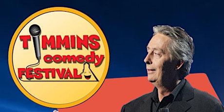 Timmins Comedy Festival - Featuring Derek Edwards