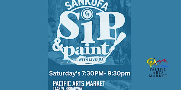 Sankofa's Sip & Paint with Live DJ