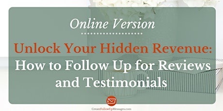 How to Follow Up for Reviews and Testimonials primary image