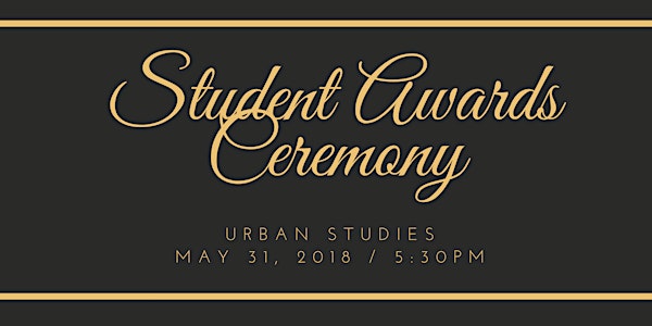 Urban Studies Annual Student Awards Ceremony