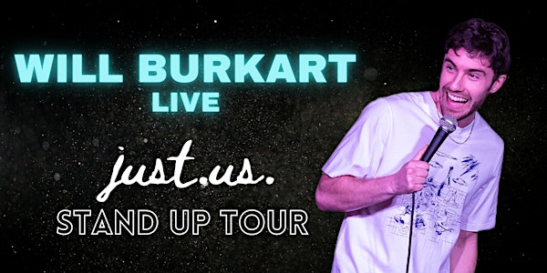 Will Burkart LIVE in Toronto - Just Us Tour