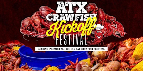 2023 ATX Crawfish Kickoff Festival