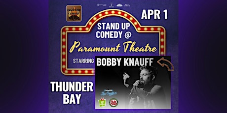 Bobby Knauff: Stand Up Comedy (Thunder Bay)