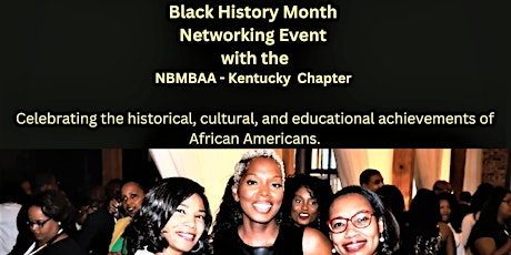 Imagen principal de Kentucky Black MBA Association - Black History Month Networking Event