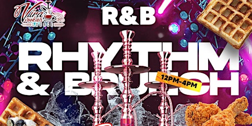 Imagem principal do evento Rhythm & Brunch  - Chicken, Waffles, Hookah, BYOB, & R&B