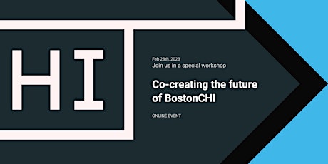 Imagen principal de Co-creating the future of BostonCHI