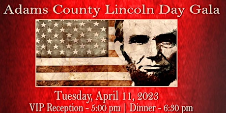 Adams County Republican Party Lincoln Day Gala 2023