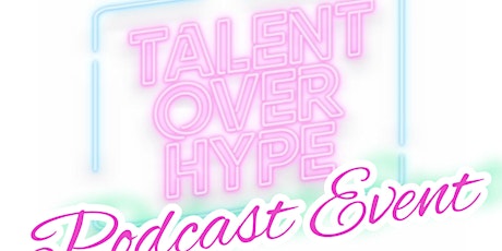 TalentOverHype Open Podcast