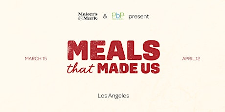 Meals That Made Us Dinner Pop-up (Los Angeles) primary image