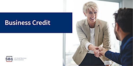 Understanding Credit for Your Small Business primary image