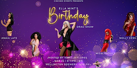 Ella Mint's Birthday Drag Show - Presented by Cinched Events