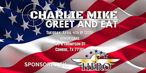 Charlie Mike Greet and Eat