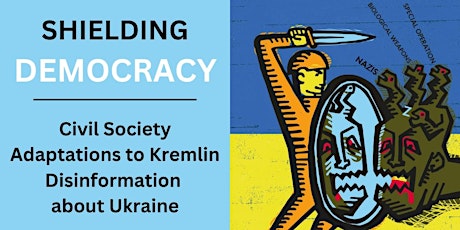 Primaire afbeelding van Shielding Democracy: Civil Society Adaptations to Kremlin Disinformation