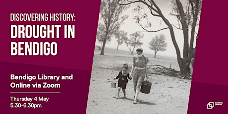 Immagine principale di Discovering History: Drought in Bendigo 