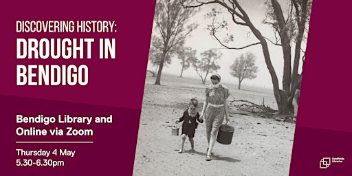 Discovering History: Drought in Bendigo primary image