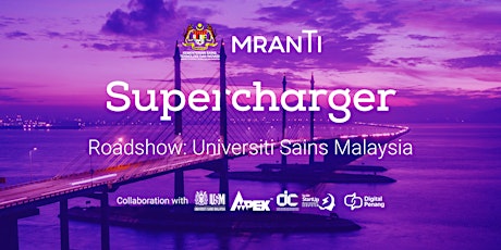 [Physical Session] MRANTI Supercharger Roadshow: Universiti Sains Malaysia