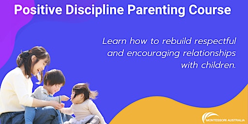 Positive Discipline Tools for Building Respectful Relationships (Online) primary image