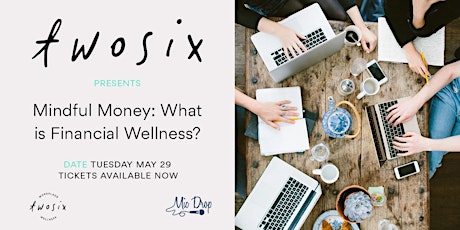 Mindful Money: What is Financial Wellness? primary image