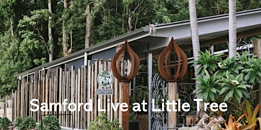 Samford Live at Little Tree - live music in Samford