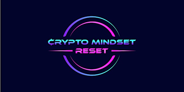 Bitcoin Metaverse Summit with the Crypto Mindset Reset April 18th 2023