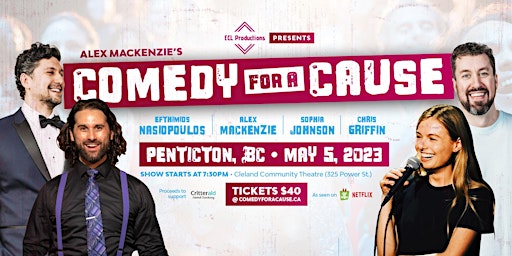 ECL Productions presents Alex Mackenzie's Comedy for a Cause Penticton