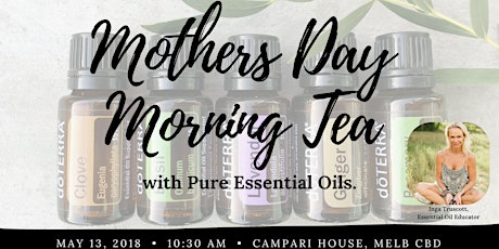 Mothers Day Morning Tea with Essential Oils  primary image