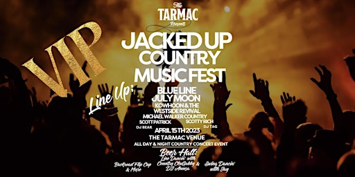 Jacked Up Country Music Fest VIP
