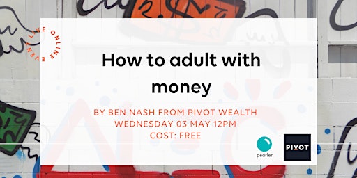 How to adult with money