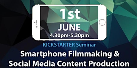 Smartphone Filmmaking & Social Media Content Production Seminar primary image