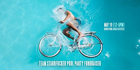 Team Starrfucker Pool Party Fundraiser