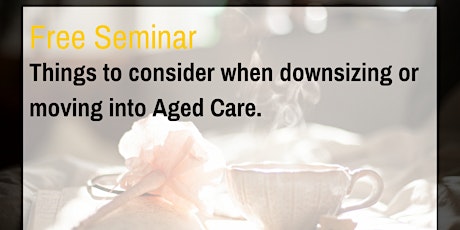 FREE Seminar: Things to Consider when downsizing. primary image