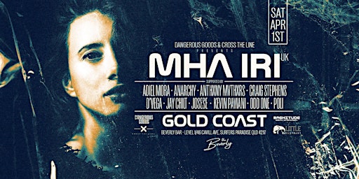 Dangerous Goods & CTL Presents - MHA IRI (UK) GOLD COAST