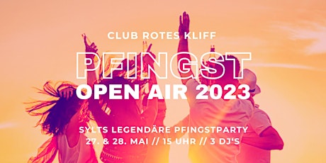 Hauptbild für Club Rotes Kliff Pfingsten-Openair 2023  Samstag 27.5. & Sonntag  28.5.2023