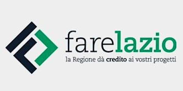 Fare Lazio: 4 strumenti innovativi per l’accesso al credito di piccole e me...
