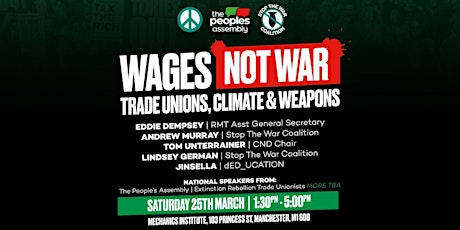 Wages not War - Trade Unions, Climate & Weapons primary image