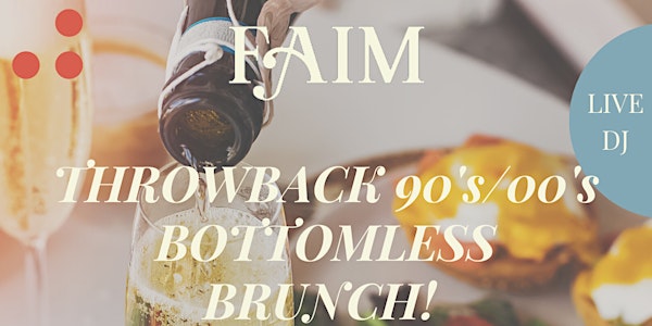 BOTTOMLESS BRUNCH with Prosecco and Pancakes! Throwback 90's/00's LIVE DJ