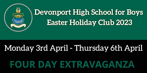 Devonport High School for Boys  - Easter 2023  Holiday Club