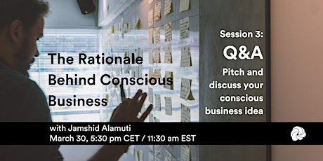 Conscious Business Q&A: Pitch and discuss your business or idea