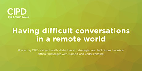 Having difficult conversations in a remote world - Rescheduled