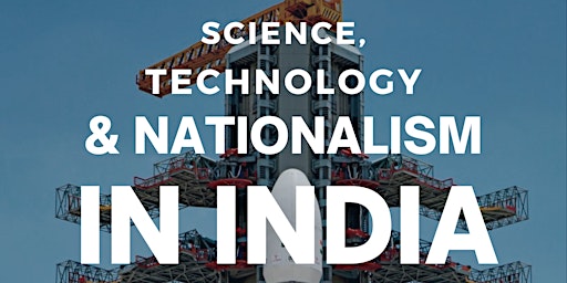 Image principale de Science, Technology & Nationalism in India