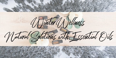 Online Winter Wellness Masterclass: Natural Solutions with Essential Oils primary image