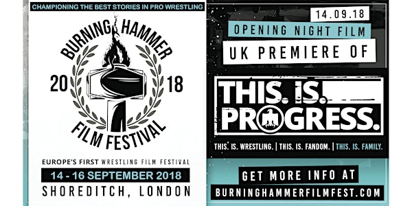 Burning Hammer Film Festival - THIS.IS.PROGRESS UK Premiere