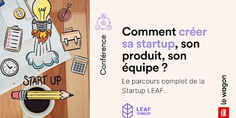 Hauptbild für Comment Créer sa Startup, son Produit, son Équipe ?
