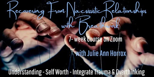 Recovering from Narcissistic Relationships 7-week course