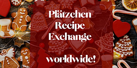 Imagem principal do evento Plätzchen Recipe Exchange  - worldwide!