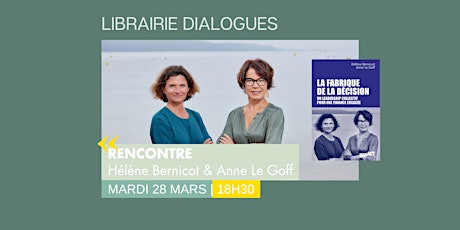 Rencontre avec Hélène Bernicot et Anne Le Goff