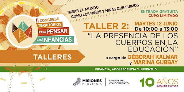 TALLER LA PRESENCIA DE LOS CUERPOS EN LA EDUCACIÓN